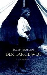 Der lange Weg - Boyden, Joseph