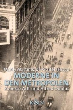 Cover Moderne in den Metropolen: Roberto Arlt und Alfred Döblin