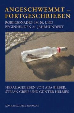 Robinsonaden im 20. und beginnenden 21. Jahrhundert - Greif, Stefan / Helmes, Günter (Hrsg.)