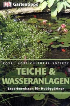 Teiche & Wasseranlagen / DK Gartentipps - Robinson, Peter