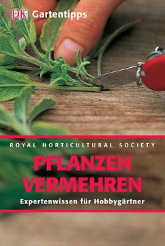 Pflanzen vermehren / DK Gartentipps - Toogood, Alan