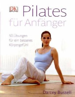 Pilates für Anfänger - Bussell, Darcey