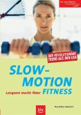 Slow-Motion Fitness Slow-Motion Fitness