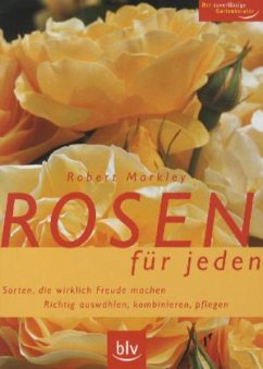 Rosen für jeden - Markley, Robert