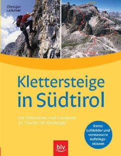 Klettersteige in Südtirol - Ladurner, Christjan