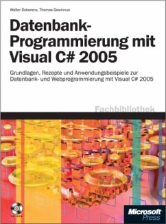 Datenbankprogrammierung mit Visual C sharp 2005, m. CD-ROM - Doberenz, Walter; Gewinnus, Thomas