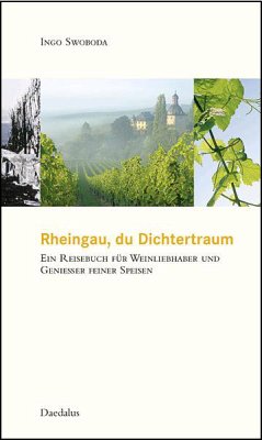 Rheingau, du Dichtertraum - Swoboda, Ingo