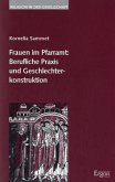 Frauen im Pfarramt: Berufliche Praxis und Geschlechterkonstruktion