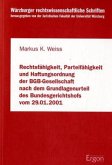 Rechtsfähigkeit, Parteifähigkeit und Haftungsordnung der BGB-Gesellschaft nach dem Grundlagenurteil des Bundesgerichtsho