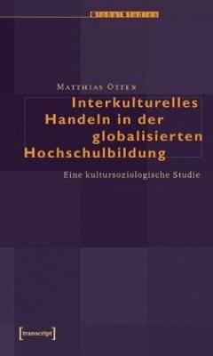 Interkulturelles Handeln in der globalisierten Hochschulbildung - Otten, Matthias