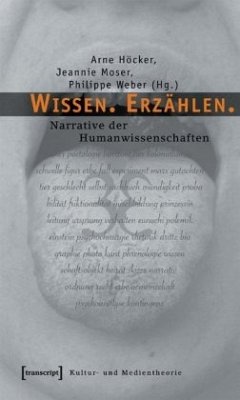 Wissen. Erzählen. - Höcker, Arne / Moser, Jeannie / Weber, Philippe (Hgg.)