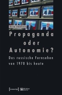 Propaganda oder Autonomie? - Amelina, Anna