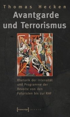 Avantgarde und Terrorismus - Hecken, Thomas