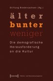 "älter - bunter - weniger"