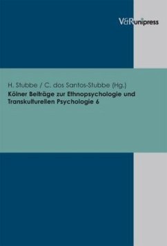 Kölner Beiträge zur Ethnopsychologie und Transkulturellen Psychologie - Stubbe, Hannes / dos Santos-Stubbe, Chirly (Hgg.)