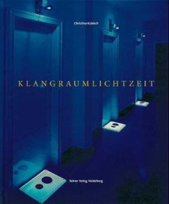 KlangRaumLichtZeit, m. Audio-CD - Kubisch, Christina