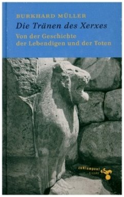 Die Tränen des Xerxes - Müller, Burkhard