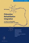 Prävention, Rehabilitation, Integration