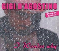 I Wonder Why - Gigi D'Agostino
