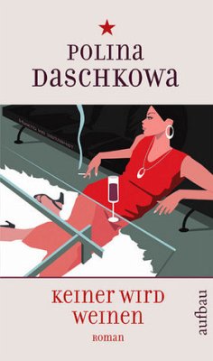 Keiner wird weinen - Daschkowa, Polina