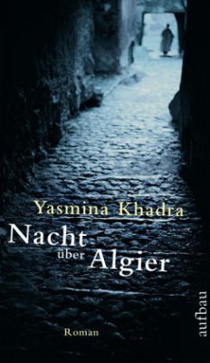 Nacht über Algier - Khadra, Yasmina