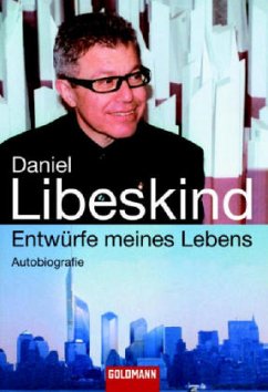 Entwürfe meines Lebens - Libeskind, Daniel