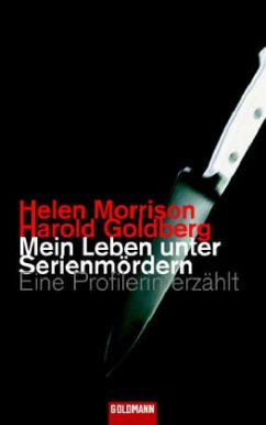 Mein Leben unter Serienmördern - Morrison, Helen; Goldberg, Harold