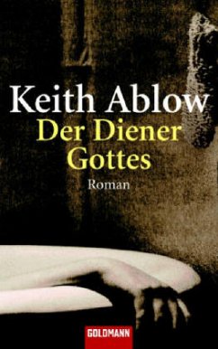 Der Diener Gottes - Ablow, Keith