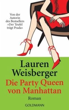 Die Party Queen von Manhattan - Weisberger, Lauren