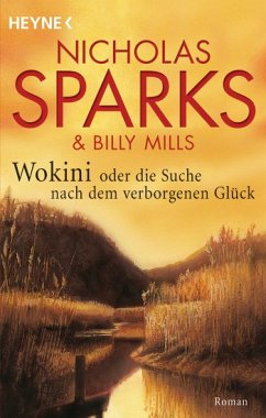 Wokini oder die Suche nach dem verborgenen Glück - Sparks, Nicholas;Mills, Billy