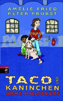 Taco und Kaninchen - Arme Millionäre - Fried, Amelie; Probst, Peter