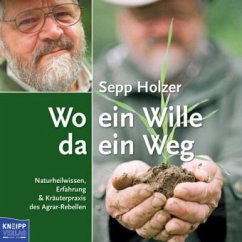 Wo ein Wille da ein Weg, m. Audio-CD - Holzer, Sepp