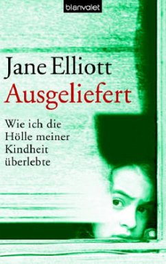 Ausgeliefert - Elliott, Jane