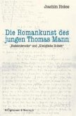 Die Romankunst des jungen Thomas Mann Die Romankunst des jungen Thomas Mann
