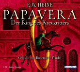 Papavera, Der Ring des Kreuzritters, 3 Audio-CDs
