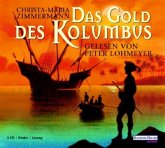 Das Gold des Columbus, 3 Audio-CDs