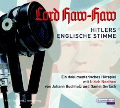 Lord Haw Haw - Hitlers englische Stimme - Buchholz, Johann; Gerlach, Daniel