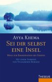 Sei dir selbst eine Insel Sei dir selbst eine Insel