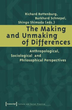 Cover The Making and Unmaking of Differences - Anthropological, Sociological and Philosophical Perspectives