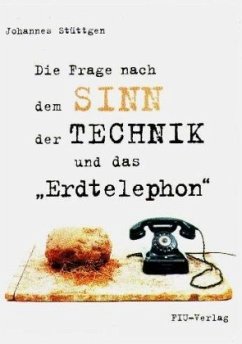 Die Frage nach dem Sinn der Technik und das 