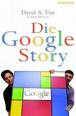 Die Google-Story - Vise, David A.; Malseed, Mark