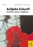 Aufgabe Zukunft