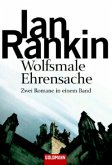Wolfsmale & Ehrensache / Inspektor Rebus Bd.3-4