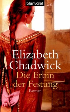Die Erbin der Festung - Chadwick, Elizabeth