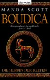 Boudica / Die Herrin der Kelten Bd.1