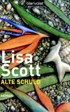 Alte Schuld - Scott, Lisa