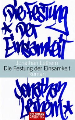 Die Festung der Einsamkeit - Lethem, Jonathan