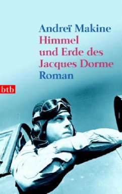 Himmel und Erde des Jacques Dorme - Makine, Andreï