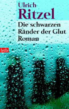 Die schwarzen Ränder der Glut / Kommissar Berndorf Bd.3 - Ritzel, Ulrich