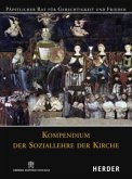 Kompendium der Soziallehre der Kirche, Päpstlicher Rat für Gerechtigkeit und Frieden Kompendium der Soziallehre der Kirche, Päpstlicher Rat für Gerechtigkeit und Frieden